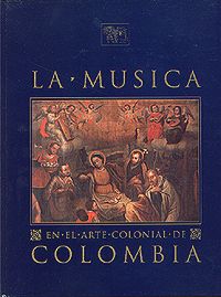 La música en el arte colonial de Colombia